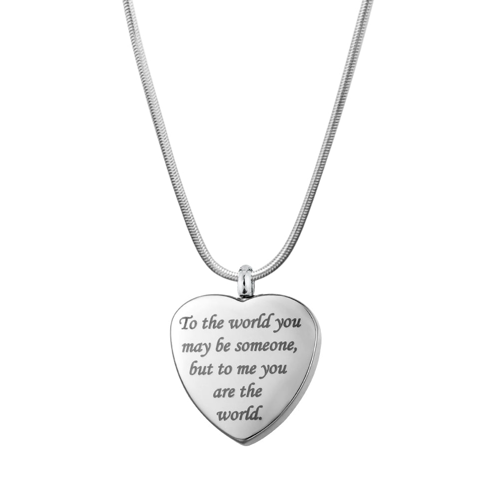 "To the world you may be someone...." Heart Memorial Necklace